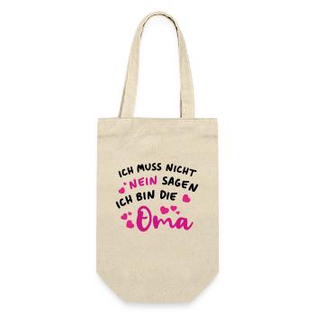 Ich muss nicht nein sagen Ich bin die Oma - Geschenkbeutel für Flaschen - Natur - Vorne