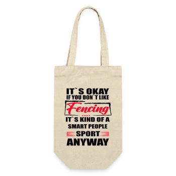 It's Okay If You Don't Like fencing - Geschenkbeutel für Flaschen - Natur - Vorne