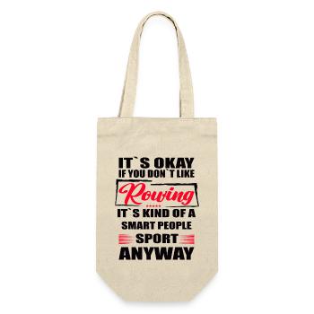 It's Okay If You Don't Like rowing - Geschenkbeutel für Flaschen - Natur - Vorne