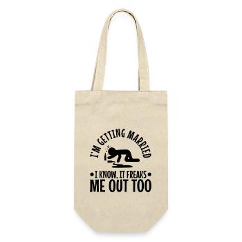 Im getting married I know, it freaks me out too - Gift Bag for Bottles - nature - Front