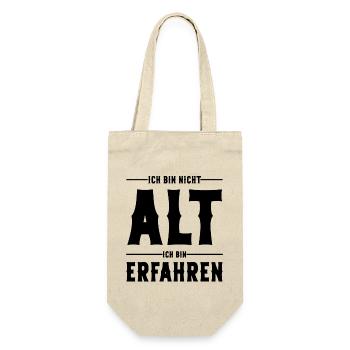Ich bin nicht Alt ich bin Erfahren Alter Sprüche - Geschenkbeutel für Flaschen - Natur - Vorne