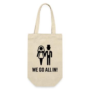 We Go All In! (Wedding Marriage Groom Bride / B) - Gift Bag for Bottles - nature - Front