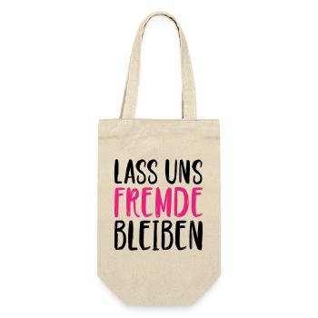 Lass uns Fremde bleiben - Geschenkbeutel für Flaschen - Natur - Vorne