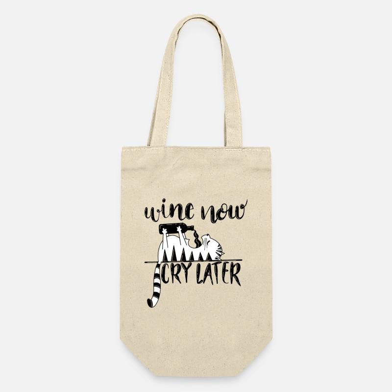 Vin maintenant, pleure plus tard! Illustration de chat - Sac à bouteille - nature