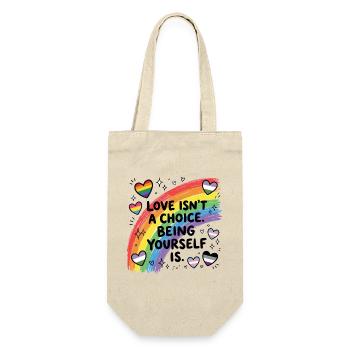 Mois de la fierté LGBT - L’amour n’est pas un choix. Être toi-même - Sac à bouteille - nature - Devant