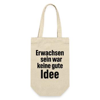 Erwachsen sein war keine gute Idee - Geschenkbeutel für Flaschen - Natur - Vorne