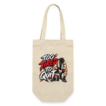 Zu müde, um aufzuhören – Motivation fürs Fitnessstudio - Geschenkbeutel für Flaschen - Natur - Vorne