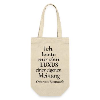 Ich leiste mir den Luxus einer eigenen Meinung - Geschenkbeutel für Flaschen - Natur - Vorne