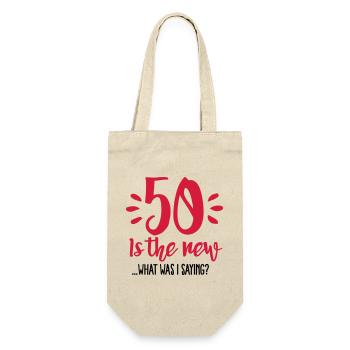 50 is the new ...What was I saying? - Sac à bouteille - nature - Devant