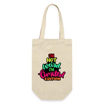 I'm not weird but a limited edition* - Gift Bag for Bottles - nature - Front