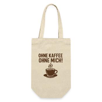 Ohne KAFFEE ohne MICH! - Geschenkbeutel für Flaschen - Natur - Vorne