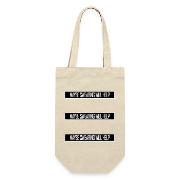 Maybe Swearing Will Help Sarcastic Saying Graphic - Gift Bag for Bottles - nature - Front