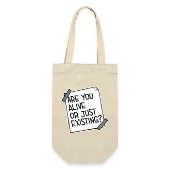 Are You Alive Or Just Existing Thoughtful Saying - Gift Bag for Bottles - nature - Front