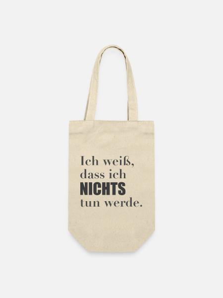 Ich weiß dass ich nichts tun werde Lustiger Spruch - Geschenkbeutel für Flaschen - Natur