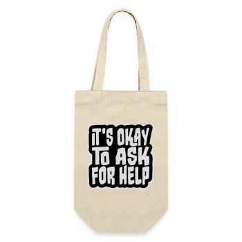 It's Okay To Ask For Help Help Questions Saying Logo - Gift Bag for Bottles - nature - Front