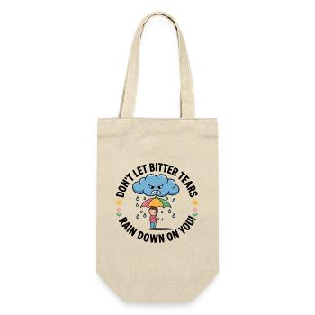 Don't Let Bitter Tears Rain Down On You - Gift Bag for Bottles - nature - Front