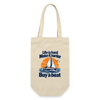 Das Leben ist hart – Mach es schwerer – Kauf dir ein Boot - Geschenkbeutel für Flaschen - Natur - Vorne