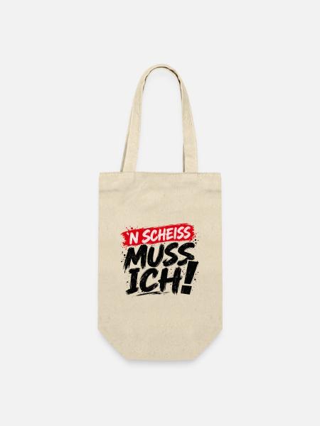 ’N Scheiss muss ich! – Freches Statement - Geschenkbeutel für Flaschen - Natur