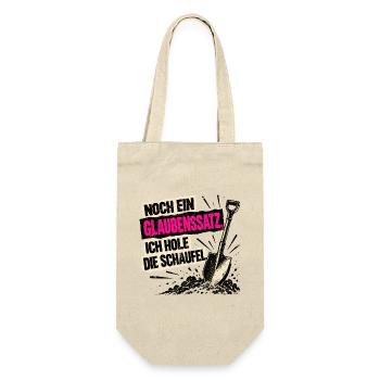Noch ein Glaubenssatz. Ich hole die Schaufel! - Geschenkbeutel für Flaschen - Natur - Vorne