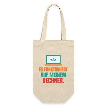 Es funktioniert auf meinem Rechner – IT Spruch - Geschenkbeutel für Flaschen - Natur - Vorne