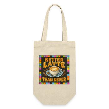 Better Latte Than Never - Gift Bag for Bottles - nature - Front