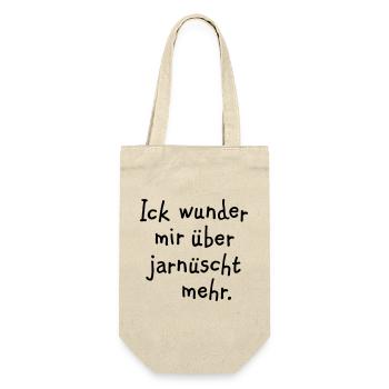 Ick wunder mir über jarnüscht mehr - Berlin Spruch - Geschenkbeutel für Flaschen - Natur - Vorne