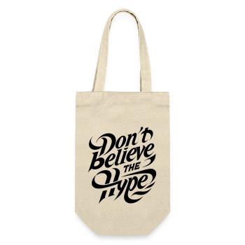 Don't believe the hypes! Modern calligraphy text - Gift Bag for Bottles - nature - Front