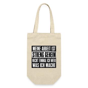 Meine Arbeit ist geheim nicht mal ich weiss was  - Geschenkbeutel für Flaschen - Natur - Vorne