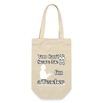 Du kannst mich nicht erschrecken, ich bin Lehrerin - Geschenkbeutel für Flaschen - Natur - Vorne