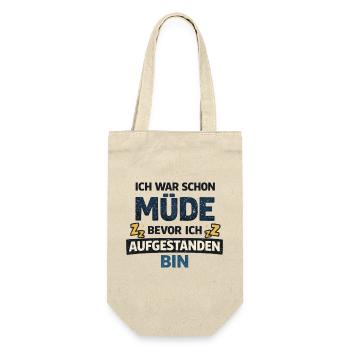 Schon müde bevor ich aufstehe Humor Schlaf  - Geschenkbeutel für Flaschen - Natur - Vorne