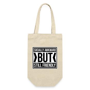 Socially Awkward But Still Friendly Lustig Spruch - Geschenkbeutel für Flaschen - Natur - Vorne