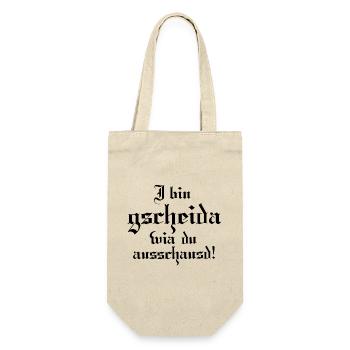 I bin gscheida wia du ausschaust! - Geschenkbeutel für Flaschen - Natur - Vorne