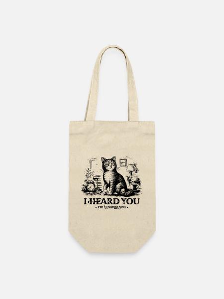Ich hab dich gehört Katze Ignorieren Shirt - Geschenkbeutel für Flaschen - Natur
