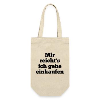 T-Shirt "mir reicht‘s ich gehe einkaufen" - Geschenkbeutel für Flaschen - Natur - Vorne