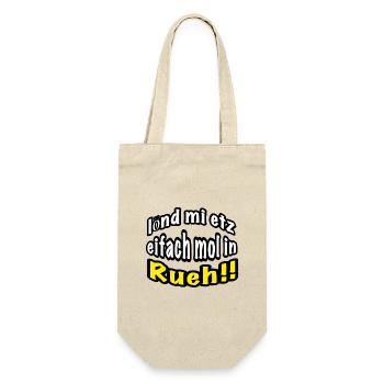 lönd mi etz eifach mol in Rueh - Geschenkbeutel für Flaschen - Natur - Vorne