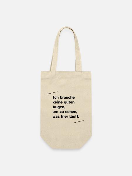 Ich brauche keine guten Augen - Geschenkbeutel für Flaschen - Natur