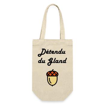Détendu du Gland / Humour / Paresse / Cool - Sac à bouteille - nature - Devant