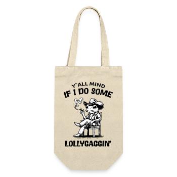 Y all Mind If I Do Some Lollygagging - Gift Bag for Bottles - nature - Front
