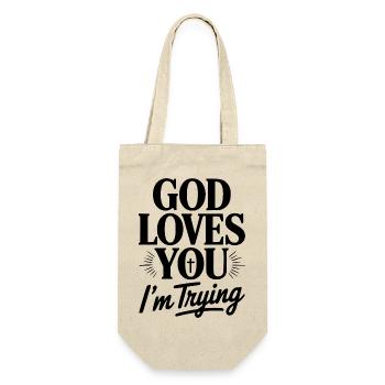 Gott liebt dich. Ich versuche es. - Geschenkbeutel für Flaschen - Natur - Vorne