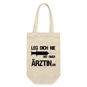 Leg dich nie mit einer Ärztin an,Medizin,Geschenk - Geschenkbeutel für Flaschen - Natur - Vorne