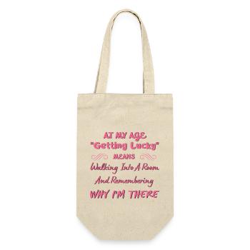 At My Age "Getting Lucky" Means ... Aging Humour - Gift Bag for Bottles - nature - Front