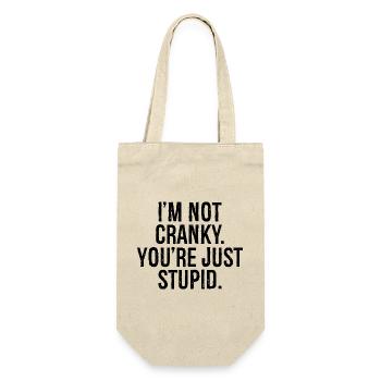 Je ne suis pas , tu es juste stupide - Sac à bouteille - nature - Devant