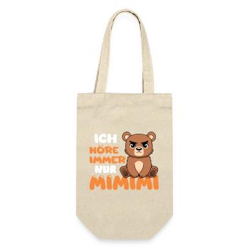 Ich Höre Immer Nur Mimimi Bär - Geschenkbeutel für Flaschen - Natur - Vorne