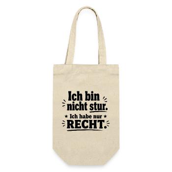  Ich Bin Nicht Stur Ich Habe Nur Recht Lustiger - Geschenkbeutel für Flaschen - Natur - Vorne