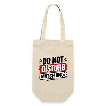 Do Not Disturb Match On - Soccer Football - Gift Bag for Bottles - nature - Front