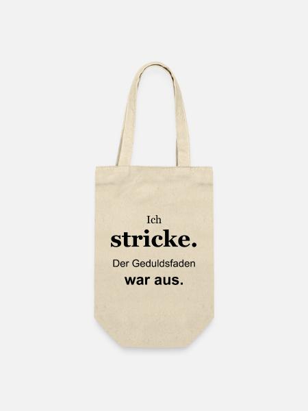 Ich stricke – Der Geduldsfaden war aus – schwarz - Geschenkbeutel für Flaschen - Natur
