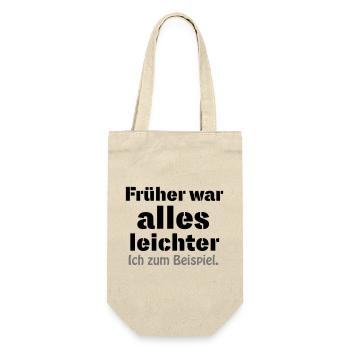 Früher war alles leichter - Geschenkbeutel für Flaschen - Natur - Vorne