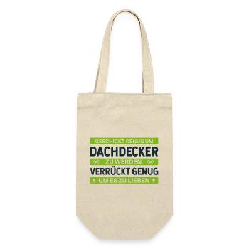 Geschickt & Verrückt – Dachdecker Statement Design - Geschenkbeutel für Flaschen - Natur - Vorne