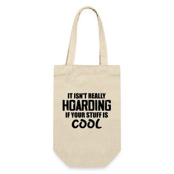 It Isn't Really Hoarding If Your Stuff Is Cool - Gift Bag for Bottles - nature - Front