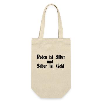 Reden ist Silber und silber ist Gold - Geschenkbeutel für Flaschen - Natur - Vorne